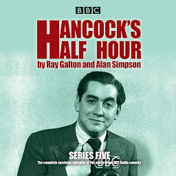 Icon image Hancock's Half Hour: Series 5: 20 episodes of the classic BBC Radio comedy series