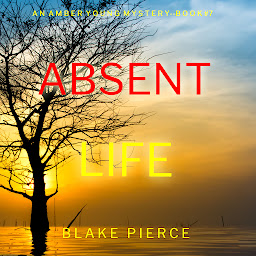 Icon image Absent Life (An Amber Young FBI Suspense Thriller—Book 7)
