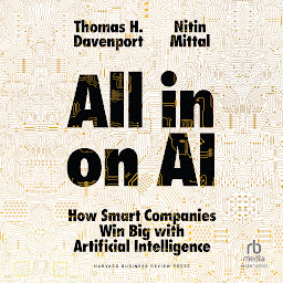 Icon image All-in On AI: How Smart Companies Win Big with Artificial Intelligence