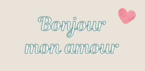 Bonjour Mon Amour On Windows Pc Download Free 1 9 Image Sms Bonjourmonamour