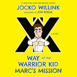 Imagen de ícono de Marc's Mission: Way of the Warrior Kid (A Novel)