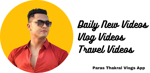 Paras Thakral Vlogs App Screen 2