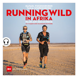 Obraz ikony: Running wild in Afrika: Paarlauf der Extreme. In 17 Tagen 1.000 km durch die Wüste