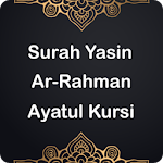 Cover Image of Herunterladen Surah Yasin, Ar-Rahman, Ayatul  APK