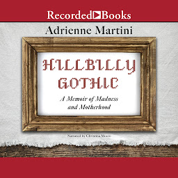 Значок приложения "Hillbilly Gothic: A Memoir of Madness and Motherhood"