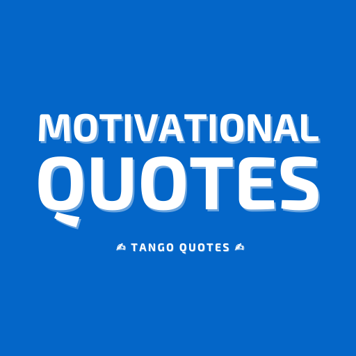 Motivational Quotes and Saying