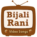 Bijali Rani Video Songs icon