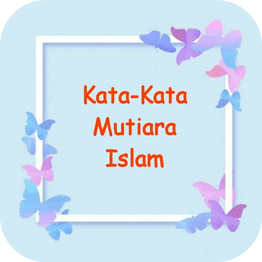 Kata-Kata Mutiara Islam