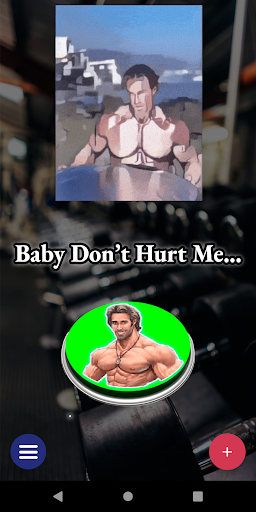 Baby Dont Hurt Me Meme Button Screen 2