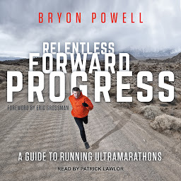 「Relentless Forward Progress: A Guide to Running Ultramarathons」のアイコン画像
