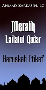 Meraih Lailatul Qadar, I’tikaf