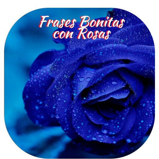 Frases Bonitas con Rosas – Apps on Google Play