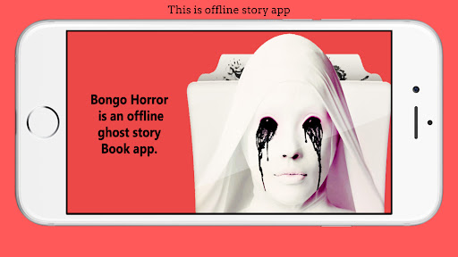Android application Bongo Horror : Ghost Story screenshort