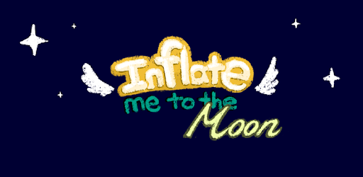Inflate Me to the Moon