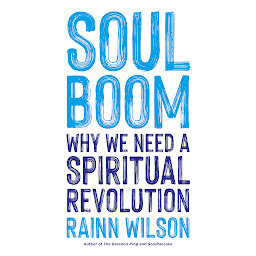 Imagen de icono Soul Boom: Why We Need a Spiritual Revolution