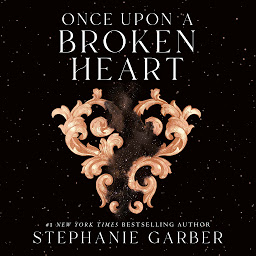 Icon image Once Upon a Broken Heart: Volume 1