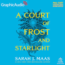 Imagem do ícone A Court of Frost and Starlight [Dramatized Adaptation]: A Court of Thorns and Roses 3.1