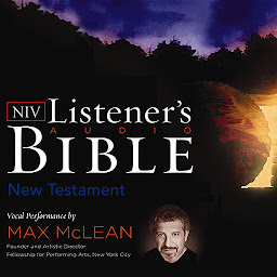 Obraz ikony: Listener's Audio Bible - New International Version, NIV: New Testament: Vocal Performance by Max McLean