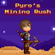 Pyro Mining Rush - Androidアプリ