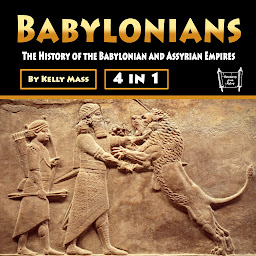 Obraz ikony: Babylonians: The History of the Babylonian and Assyrian Empires