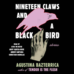 Icon image Nineteen Claws and a Black Bird: Stories