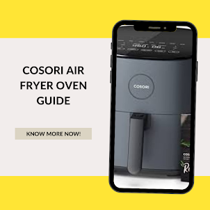 COSORI Air Fryer Oven Guide