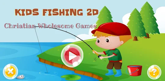 Kids Fishing 2D by a Christian