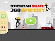 screenshot of Stickman Skate : 360 Epic City