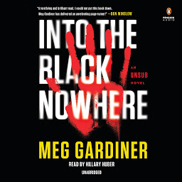 Icon image Into the Black Nowhere: An UNSUB Novel