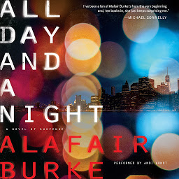 Obraz ikony: All Day and a Night: A Novel of Suspense