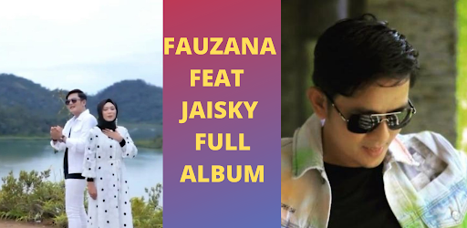 Lagu Fauzana Feat Jaisky Full Album