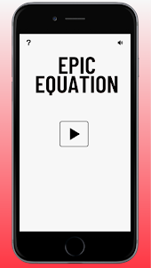 Epic Equation