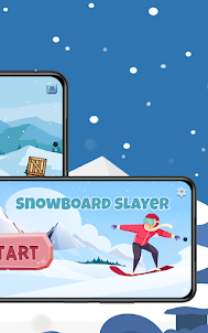 Snowboard Slayer