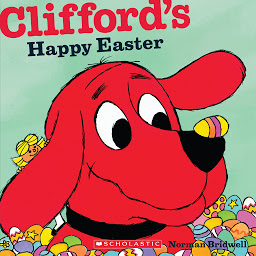 Obraz ikony: Clifford's Happy Easter (Classic Storybook)