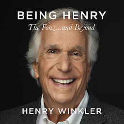 Icon image Being Henry: The Fonz . . . and Beyond