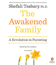Symbolbild für The Awakened Family: A Revolution in Parenting