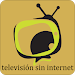 Televisión sin Internet 📺 APK