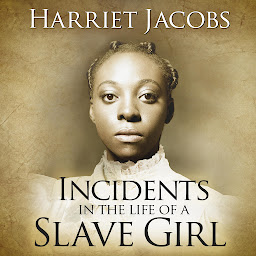 Icon image Incidents in the Life of a Slave Girl
