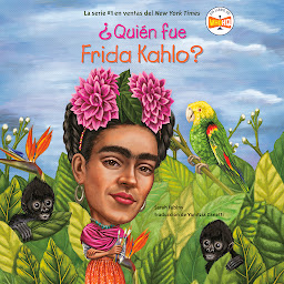 Icon image ¿Quién fue Frida Kahlo?