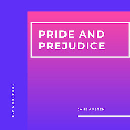 Imagem do ícone Pride and Prejudice (Unabridged)