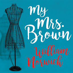 Icon image My Mrs. Brown: A Novel