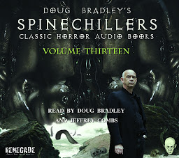 Icon image Doug Bradley's Spinechillers Volume Thirteen: Classic Horror Short Stories