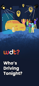 WDT - Who’s driving tonight?