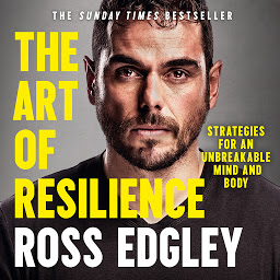 Icon image The Art of Resilience: Strategies for an Unbreakable Mind and Body