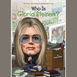 Icon image Who Is Gloria Steinem?