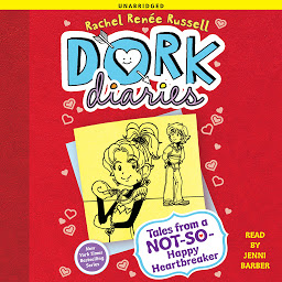 Symbolbild für Dork Diaries 6: Tales from a Not-So-Happy Heartbreaker