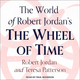 Icon image The World of Robert Jordan's The Wheel of Time