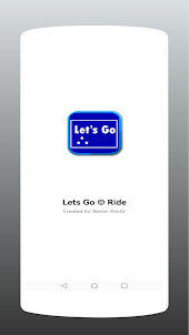 Let's Go -Request Ride / Drive