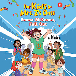 Icon image Emma McKenna, Full Out (The Kids in Mrs. Z's Class #1)