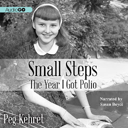 Icon image Small Steps: The Year I Got Polio